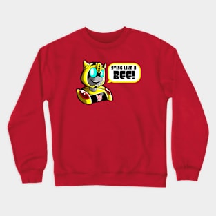 Sting like a Bee! Crewneck Sweatshirt